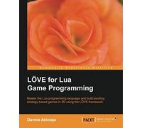 Love2d For Lua Game Programming