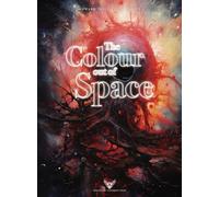 Lovecraft Illustrated: The Colour out of Space