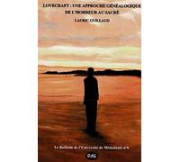 Lovecraft : Une Approche Généalogique de l'Horreur au Sacré