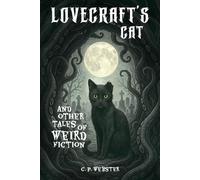 Lovecraft's Cat: & Other Tales of Weird Fiction