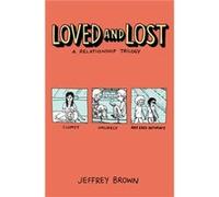 Loved and Lost A Relationship Trilogy by Jeffrey Brown Jeffrey Brown (Auteur)