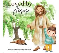 Loved by Jesus: A Book for God's Little Ones