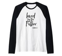 Loved by The Father Écriture Religieuse Verse de la Bible Manche Raglan