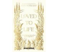 Loved To Life