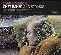 Loved Walked In Chet Baker And Strings