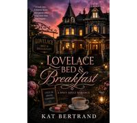 Lovelace Bed & Breakfast: Where Passion Is Served