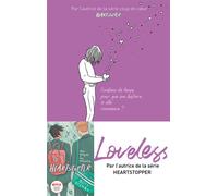 Loveless - édition française - Par l'autrice de la série "Heartstopper" Combien de temps pour que son histoire à elle commence ? - Alice Oseman - Hachette Romans - broché - Roman adolescent