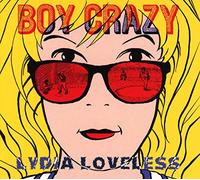 Loveless, Lydia - Boy Crazy -Ep-