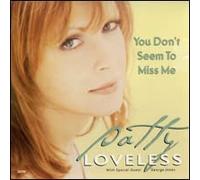 Loveless, Patty - Don't Seem to Miss Me/Where are You Boy