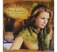 Loveless, Patty - Dreamin' My Dreams [Import]