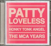 Loveless,Patty - Honky Tonk Angel-Mca Years