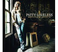Loveless, Patty - Mountain Soul II [Import]