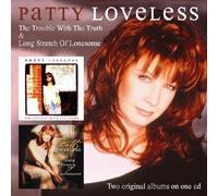 Loveless, Patty - The Trouble With the..