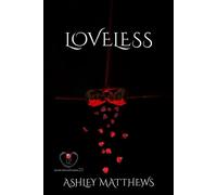 Loveless The Leather Persuasion Resort Series, #20 - Ashley Matthews - Ashley Matthews - ebook (ePub) - Livre