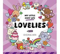 Lovelies: Cute Kawaii Colouring Book for Teens and Adults Featuring Adorable Animals, Purmaids and Cosy Scenes