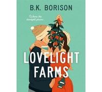 Lovelight Farms B.K. Borison (Auteur), Pan Macmillan (Auteur)