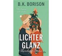 Lovelight Farms - Lichterglanz | B. K. Borison B. K. BorisonB. K. Borison (Auteur)