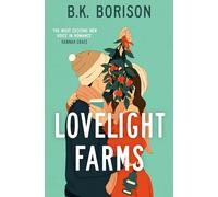 Lovelight Farms: The perfect feel-good friends-to-lovers festive Romcom