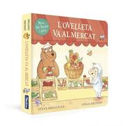 L'ovelleta va al mercat (L'ovelleta que va venir a sopar. Llibre de cartró amb mecanismes)