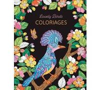 Lovely Birds Coloriages Collectif (Auteur)