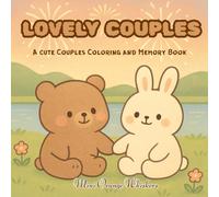LOVELY COUPLES: A cute Couples Coloring and Memory Book for Cute Date Night Activities, Relationship Checklists, and Fun Coloring Pages