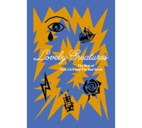 Nick Cave and The Bad Seeds – Lovely Creatures – The Best of (1984–2014) – Coffret 3 CD + DVD
