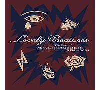 Lovely Creatures Best of Nick Cave and The Bad Seeds (1984-2014)