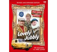 Mike Jones – Lovely Jubbly : A Celebration of Only Fools and Horses