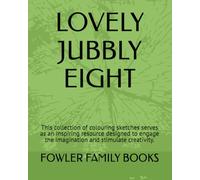 LOVELY JUBBLY EIGHT: This collection of colouring sketches serves as an inspiring resource designed to engage the imagination and stimulate creativity.