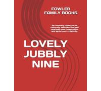 LOVELY JUBBLY NINE: An inspiring collection of colouring sketches that will captivate your imagination and ignite your creativity.