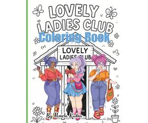 Lovely Ladies Club Coloring Book: Color Me Charming
