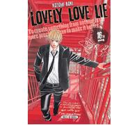 Lovely Love Lie T16 - Kotomi Aoki - Soleil - broché - Manga