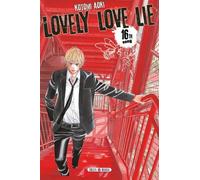 Lovely Love Lie - Tome 16