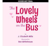Lovely Wheels on the Bus