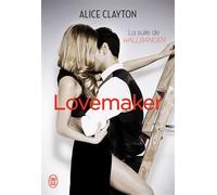 Lovemaker La suite de Wallbanger - Alice Clayton - J'ai Lu - broché - Roman