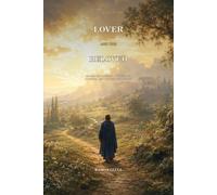 Lover and the Beloved: 366 Meditations on Divine Love, Longing, and the Soul's Journey