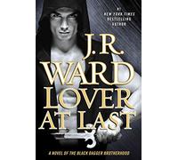 Lover At Last: A Novel of the Black Dagger Brotherhood