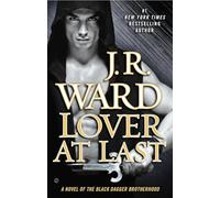 Lover At Last: A Novel of the Black Dagger Brotherhood