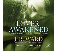 Lover Awakened (The Black Dagger Brotherhood Series)