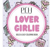 Lover Girlie: Bold & Easy Coloring Book