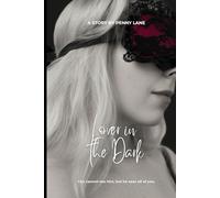 Lover in the Dark: You cannot see him - but he sees all of you