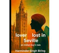 lover lost in Seville, an Indian boy’s tale