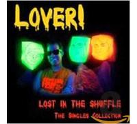 Lover! – Lost in the Shuffle! the Singles – CD