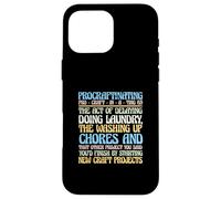 Lover Lover Funny Crafter Craft Hobby Procraftinating Coque pour iPhone 16 Pro Max