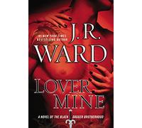 Lover Mine: A Novel of the Black Dagger Brotherhood