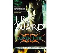 Lover Mine: Number 8 in series (Black Dagger Brotherhood) Ward, J R (Auteur)