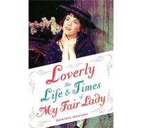 Loverly by McHugh Dominic Lecturer in Music Lecturer in Music University of Sheffield Sheffield United Kingdom Paperback Book Dominic Mchugh (Auteur)