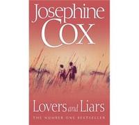 Lovers and Liars by Josephine Cox Paperback Book Cox, Josephine (Auteur)