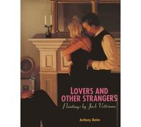 Lovers and Other Strangers: Paintings by Jack Vettriano