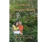 Lovers in the Demagogues Shadow - Bob Young - Amazon Digital Services LLC KDP - Livre en Anglais Bob YoungBob Young (Auteur)